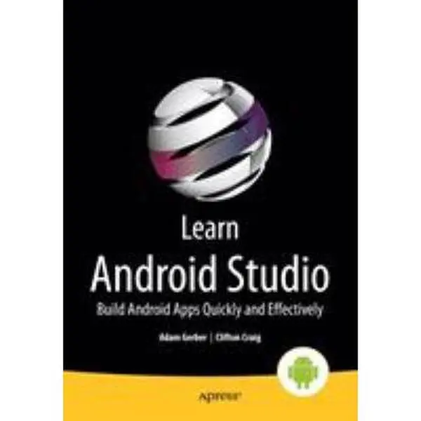 USED-Learn Android Studio: Build Android Apps Quickly and Effectively by Craig, Clifton (Paperback)