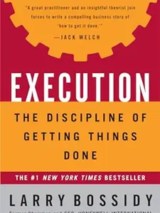 Execution: The Discipline of Getting Things Done