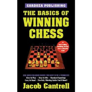 USED-The Basics of Winning Chess, 3rd Edition by Cantrell, Jacob (Paperback)