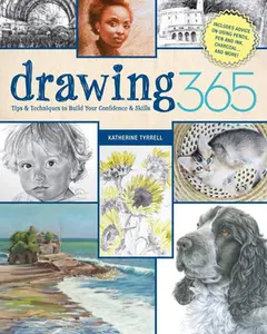 USED-Drawing 365: Tips and Techniques to Build Your Confidence and Skills by Tyrrell, Katherine (Paperback)