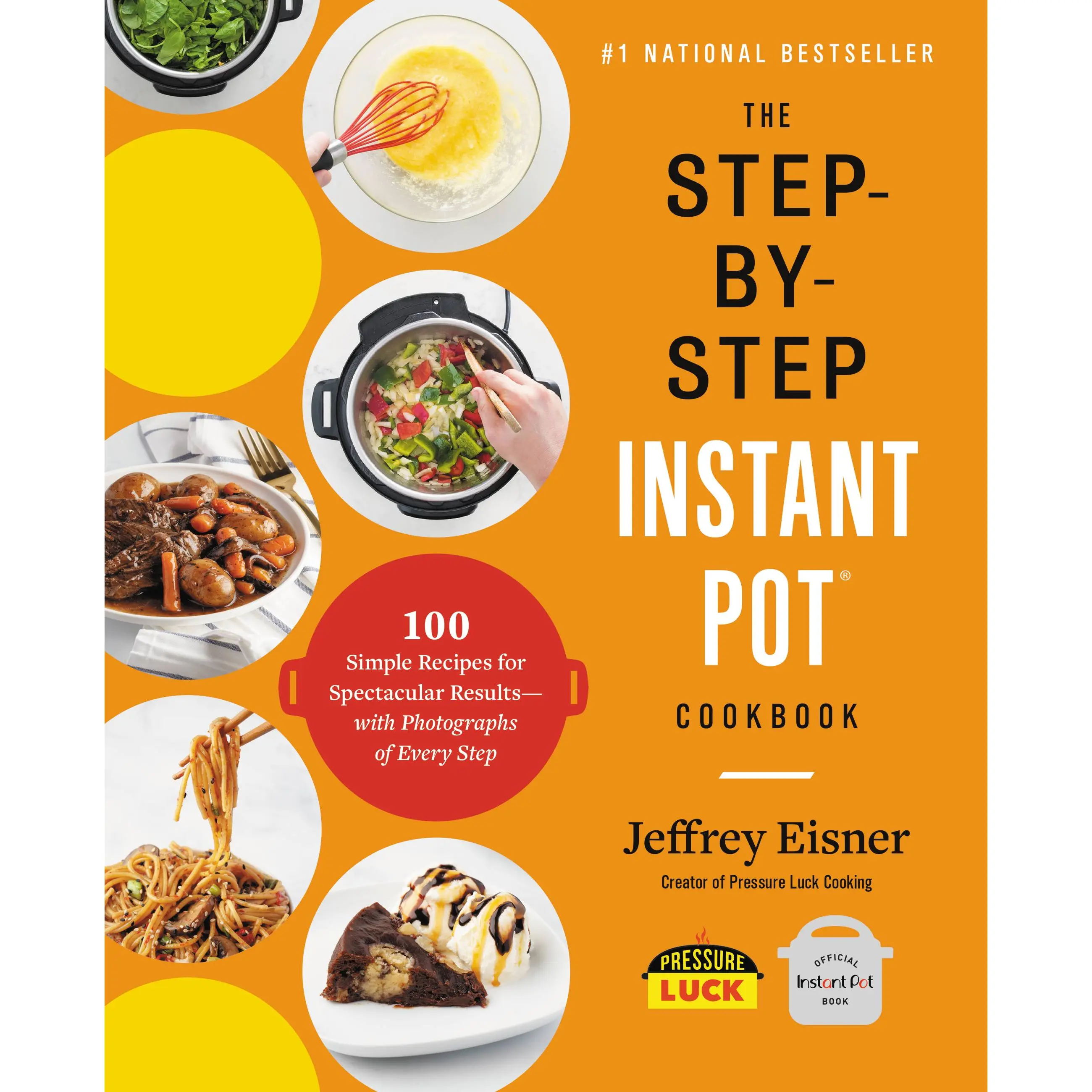 The Step-by-Step Instant Pot Cookbook by Jeffrey Eisner [Paperback Book]