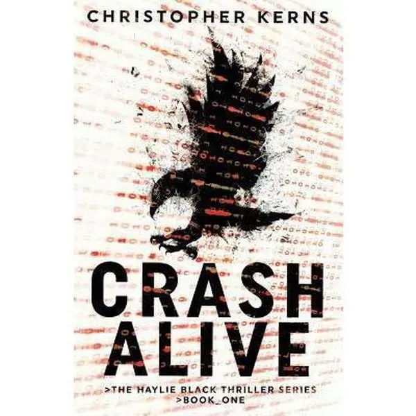 USED-Crash Alive: A Next-Generation Thriller by Kerns, Christopher (Paperback)
