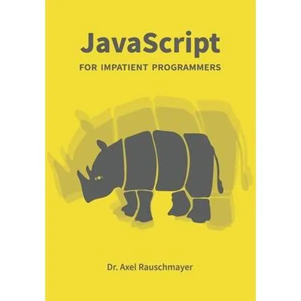 USED Book - JavaScript for impatient programmers by Rauschmayer, Axel (Paperback) - english