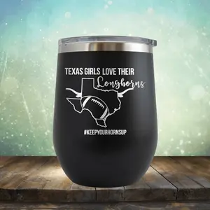 Texas Girls Love Their Longhorns - Stemless Wine Cup