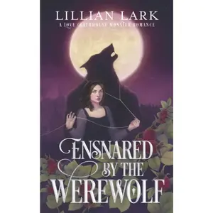 Ensnared by the Werewolf: A Love Bathhouse Monster Romance (Monstrous Matches)