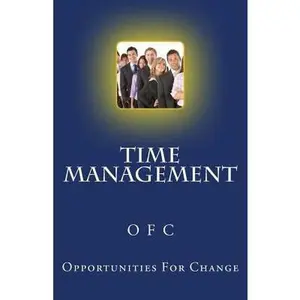 USED-Time Management: O F C by Opportunities For Change (Paperback)