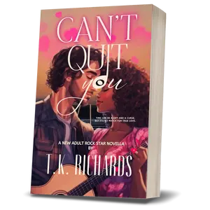 Can't Quit You - An Instalove BWWM New Adult & Rockstar Steamy Romance