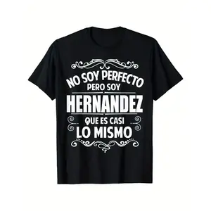 Elegant Cotton T-Shirt Featuring Family Pride Slogan and Custom Name Print for Hernandez Last Name Enthusiasts