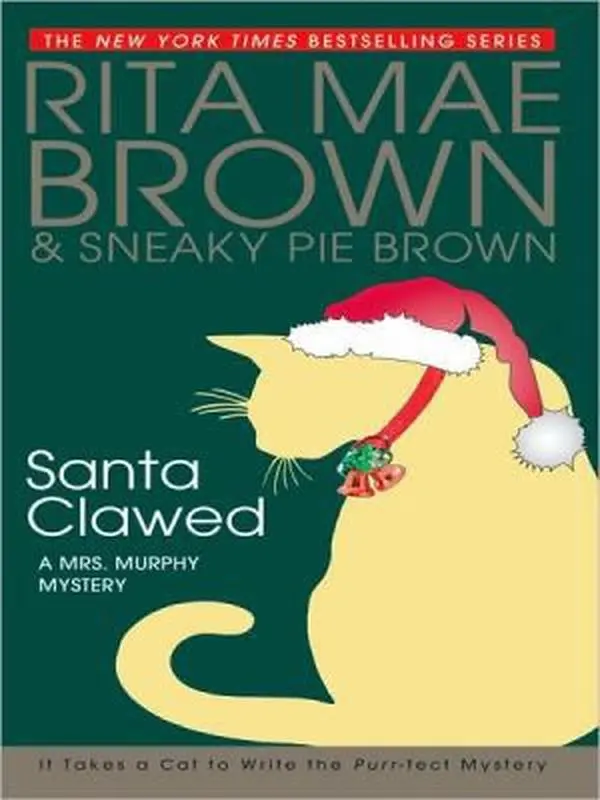 USED-Santa Clawed (Mrs. Murphy Mysteries) by Rita Mae Brown (Hardcover)