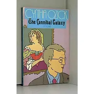 USED-Cannibal Galaxy by Cynthia Ozick (Paperback)