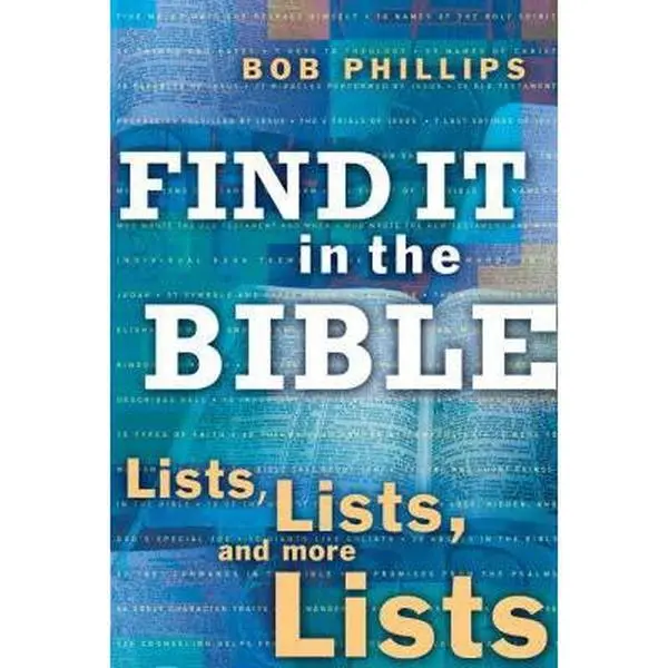 USED Book - Find It in the Bible: Lists, Lists, and More Lists by Phillips, Bob (Paperback) - english