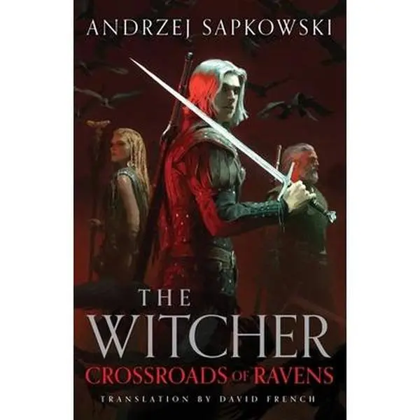 USED Book - Crossroads of Ravens: A Brand-New Witcher Novel Starring Geralt of Rivia - Now a Major Netflix Show by Sapkowski, Andrzej (Hardcover) - english