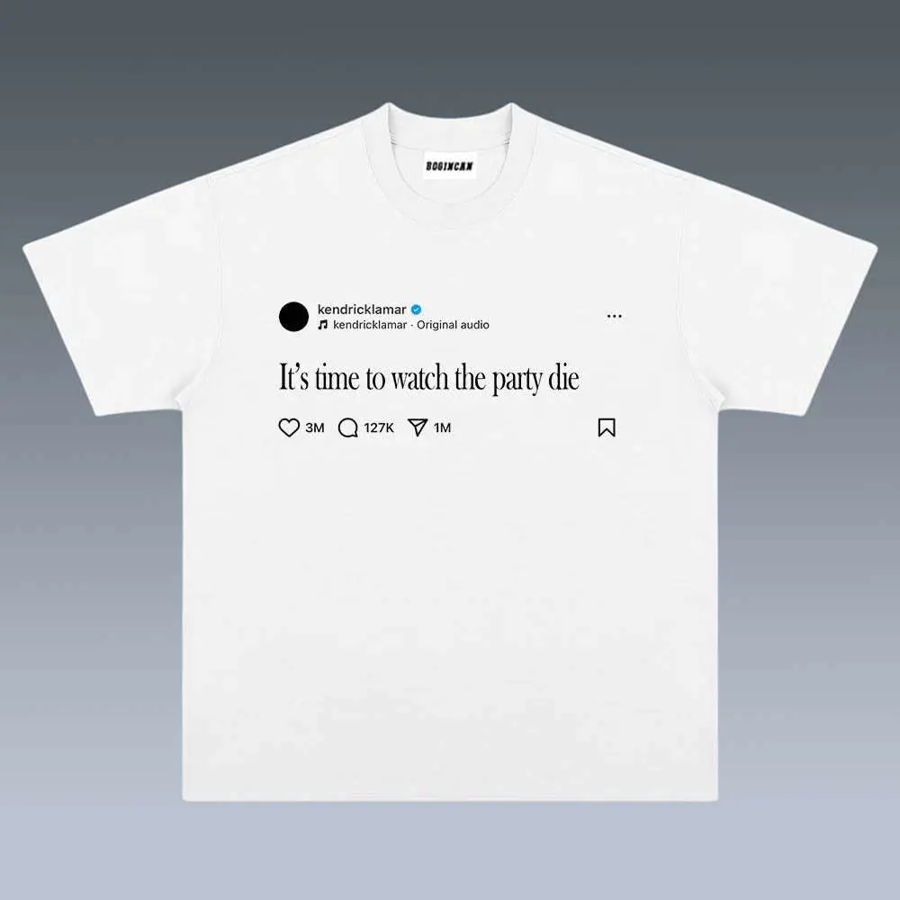 W@tch Thee P@rtys Diee-keendrick L@mar K1 Tee T-shirt Vintage Rap Hip Hop Music Unisex T-shirt Creewneeck Madee Using 100% Us Cotton & Printeed In Thee Usa