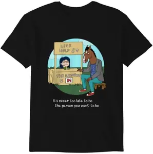 Its never too late Bojack Horseman T-Shirt