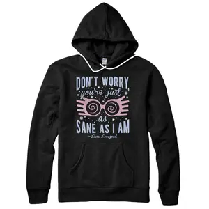 Personalized Harry Potter Luna You're Just As Sane As I Am Quote Pullover Hoodie