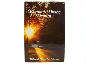 USED-Woman's Divine Destiny by Mildred Chandler Austin (Hardcover)