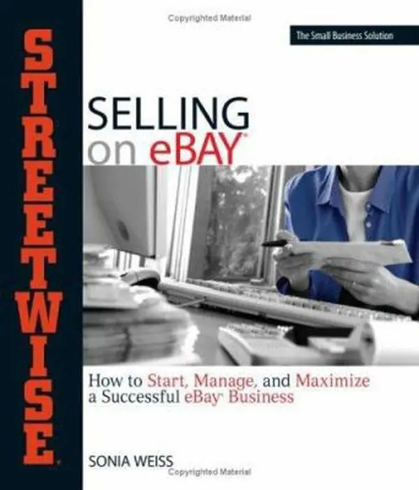Used Softcover Book - Streetwise Selling On eBay: How to Start, Manage, Maximize a Successful Business for eBay Business Owners, 384pp by Sonia Weiss, Adams Media (English, for Online Sales)
