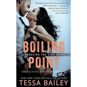 USED-Boiling Point by Bailey, Tessa (Paperback)
