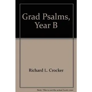 USED-Gradual Psalms Year B (Church Hymnal Series VI Part II) by Richard Crocker (Paperback)