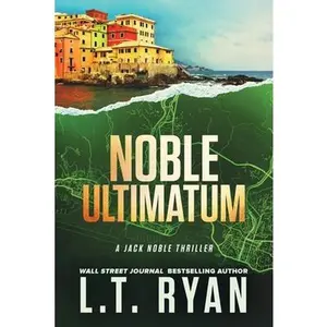 Noble Ultimatum -- L. T. Ryan, Paperback