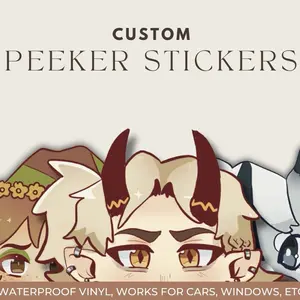 CUSTOM holographic vinyl car peeker stickers for any character!