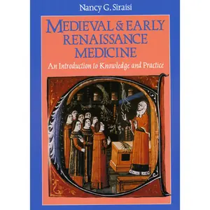 USED-Medieval and Early Renaissance Medicine: An Introduction to Knowledge and Practice by Siraisi, Nancy G. (Paperback)