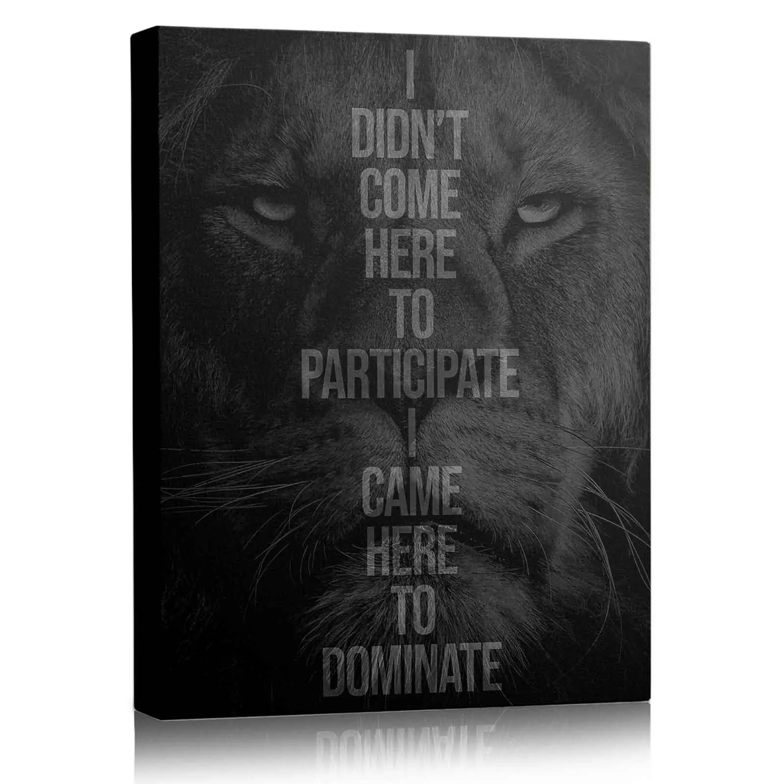 Lion Dominate Canvas Wall Art I Didn't Come Here to Dominate Poster, Motivational Warrior Print for Home Office Bedroom, Inspiring Animal Wall Decor Rectangle Wall Art African Wall Art