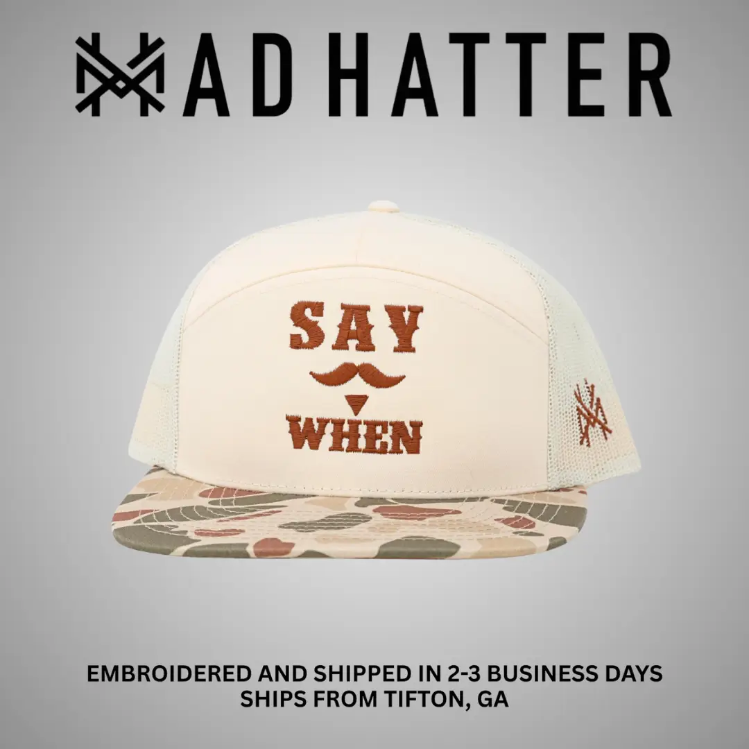 Say When Embroidered Trucker Hat