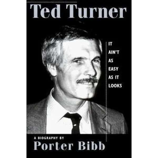 Used Ted Turner: It Ain't As Easy As It Looks - Critically-Acclaimed English Biography by Porter Bibb, Soft Cover, 1.82 lb, No Dust Jacket (Humanities & Social Sciences, History & Culture), 1.82 Pounds, Critically-Acclaimed Biography