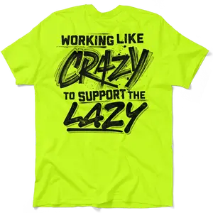 Crazy - Men's Hi Visibility Safety Yellow Work T-Shirt Jersey Menswear Cotton/Poly Blend | Graphic tees Apparel | Funny, Sarcastic Half sleeve Shirt