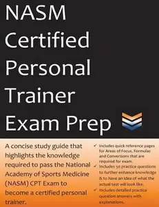 USED-NASM Certified Personal Trainer Exam Prep: 2020 Edition Study Guide that highlights the information required to pass the National Academy of Sports Medicine exam to become a Certified Personal Trainer by CPT Exam Prep Team (Paperback)