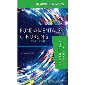USED-Clinical Companion for Fundamentals of Nursing: Just the Facts by Potter, Patricia A. (Paperback)