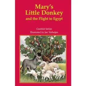 USED-Mary's Little Donkey and the Flight to Egypt: A Christmas Story for Young Children by Gunhild Sehlin (Paperback)