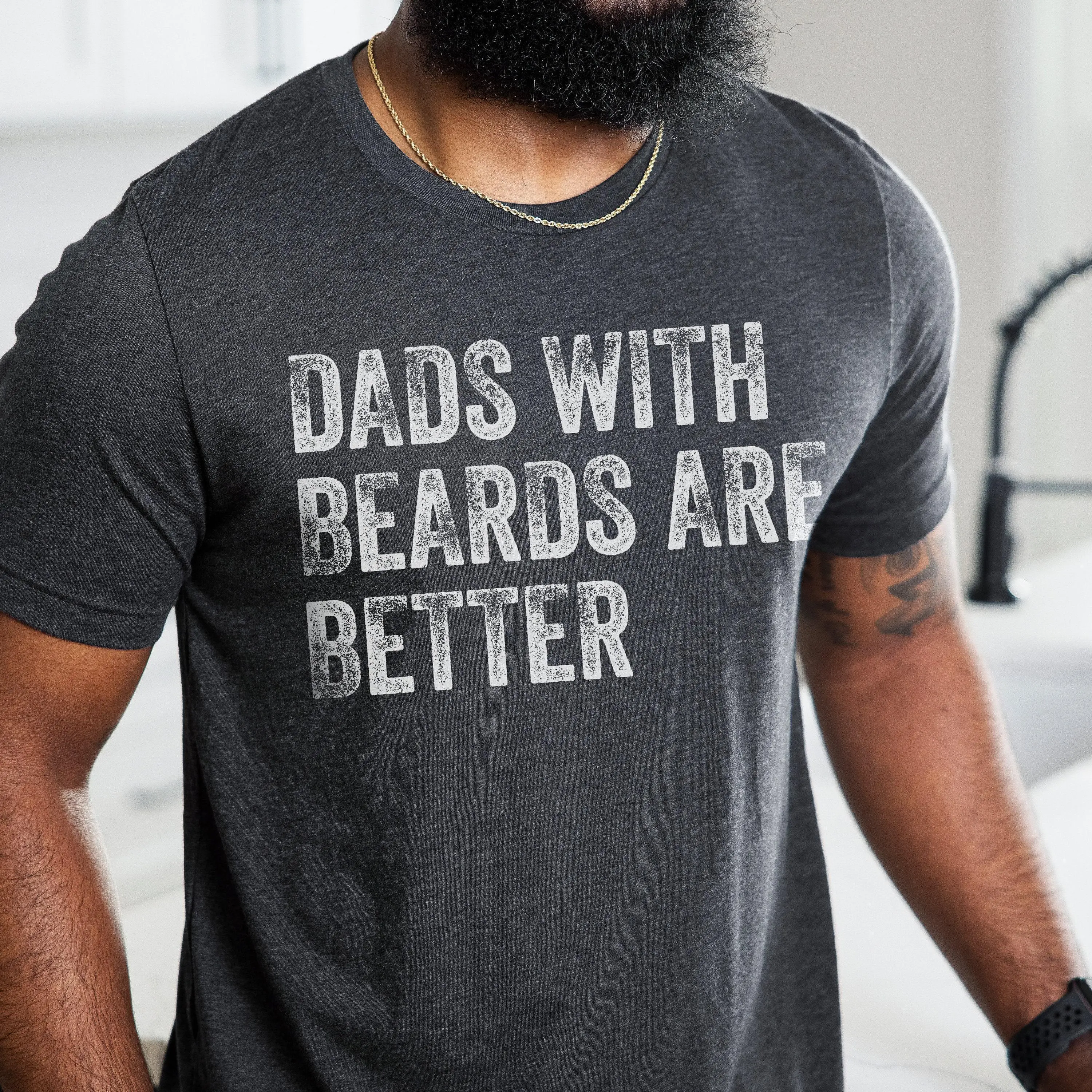 Dads With Beards Are Better T-Shirt, Funny Beard Dad Shirt for Men,Father’s Day Gift from Daughter, Son or Wife, Cool Bearded Dad Tee