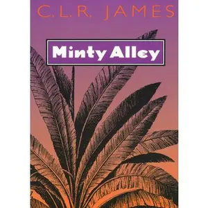 USED-Minty Alley by James, C. L. R. (Paperback)