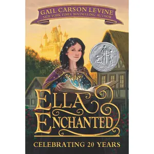 Ella Enchanted: A Newbery Honor Award Winner -- Gail Carson Levine - Paperback