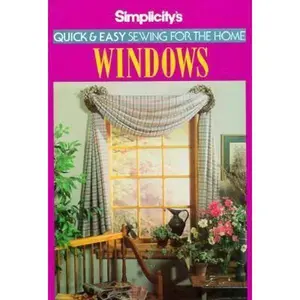 USED-Simplicity's Quick & Easy Sewing for the Home: Windows by Simplicity Pattern Co. Staff (Hardcover)