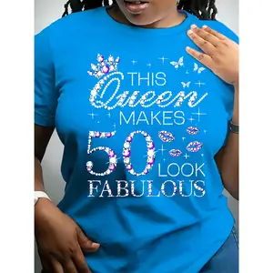 100% cotton "Fabulous 50th Birthday Queen" printed design + short sleeves + spring/summer round neck T-shirt for women