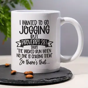 I WANTED TO GO JOGGING, Funny Humorous Bible Quote Proverbs 28:1 11OZ Ceramic Coffee Mug, Decorative Tea Cup Ideal Birthday/ Church Gift Perfect for Office/ Home for Women, Men, Friend, Christians, Believers