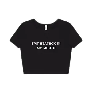 "Spit Beetbox In My Mouth" Baby Tee (Front design)