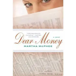 USED-Dear Money by McPhee, Martha (Paperback)