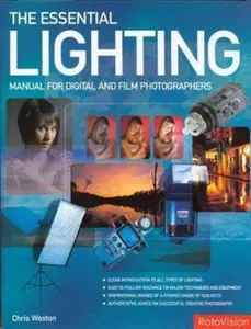 USED-The Essential Lighting Manual for Digital and Film Photographers by Chris Weston (Hardcover)