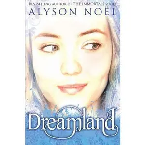 USED-Dreamland: A Riley Bloom Novel (Riley Bloom) by Alyson Noel (Paperback)
