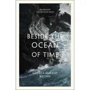 USED-Beside The Ocean Of Time by George Mackay Brown (Paperback)