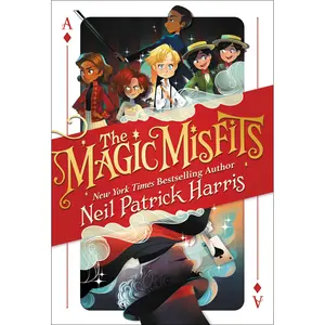 The Magic Misfits by Neil Patrick Harris, Lissy Marlin, Kyle Hilton [Hardcover Book]