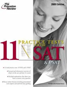 USED-11 Practice Tests for the SAT and PSAT, 2009 Edition (College Test Preparation) by Princeton Review (Paperback)