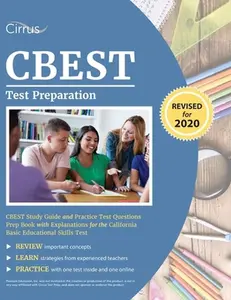 USED-CBEST Test Preparation: CBEST Study Guide and Practice Test Questions Prep Book with Explanations for the California Basic Educational Skills by Cirrus Teacher Certification Prep Team (Paperback)
