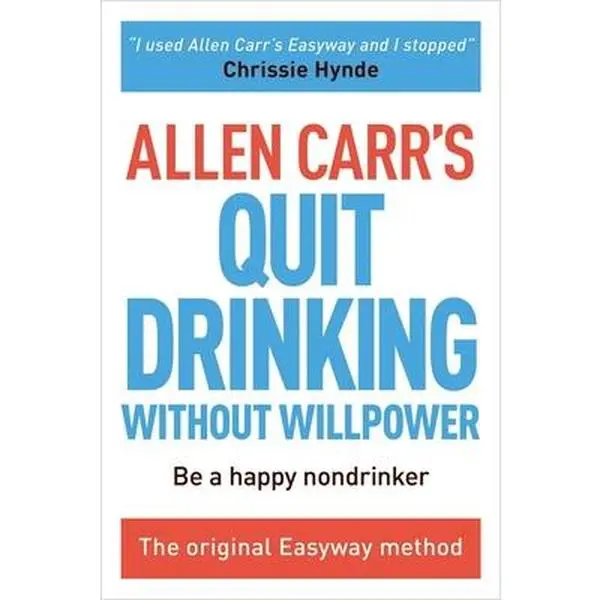 Allen Carr's Quit Drinking Without Willpower: Be a Happy Nondrinker English Workbook - Immediate Results, Paperback, 8.9" h x 5.9" l x 0.8" w, 0.76 lbs (Career & Self-Help Book)