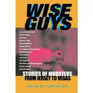 USED-Wise Guys: Stories of Mobsters from Jersey to Vegas (Paperback)