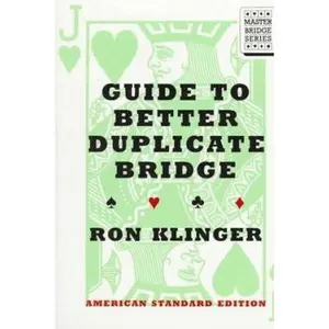 USED-Guide to Better Duplicate Bridge by Ron Klinger (Paperback)